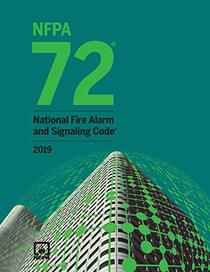 NFPA 72, National Fire Alarm and Signaling Code 2019 (NFPA 72: National Fire Alarm and Signaling Code Handbook)