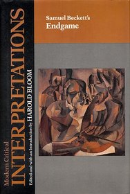 Samuel Beckett's Endgame (Bloom's Modern Critical Interpretations)