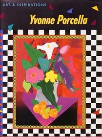 Yvonne Porcella: Art  Inspirations
