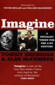 Imagine: A Socialist Vision for the 21st Century (