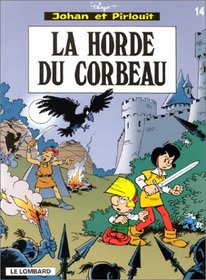 Johan et Pirlouit, tome 14 : La horde du corbeau