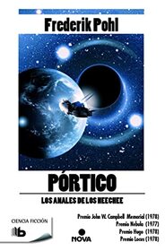 Portico (Gateway) (Heechee, Bk 1) (Spanish Edition)