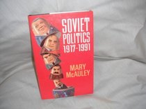 Soviet Politics 1917-1991