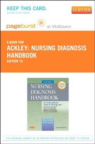 Nursing Diagnosis Handbook - Pageburst E-Book on VitalSource (Retail Access Card): An Evidence-Based Guide to Planning Care, 10e