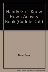 HANDY GIRLS KNOW HOW! (Cuddle Doll)