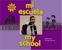 Mi Escuela /my School (Somos Latinos / We Are Latinos)