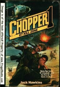 Kill Zone  (Chopper 1, Bk 7)