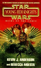 Heirs of the Force (Star Wars: Young Jedi Knights, Bk 1)