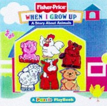 When I Grow Up: A Story About Animals (Puzzle Playbooks)