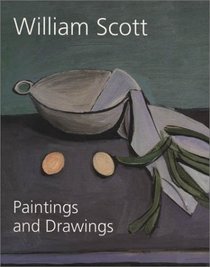 William Scott: Paintings and Drawings