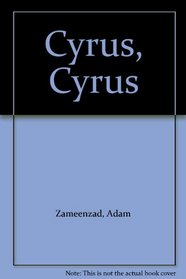 Cyrus, Cyrus