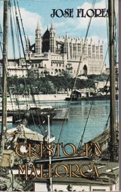 Cristo en Mallorca (Literatura evangelica) (Spanish Edition)