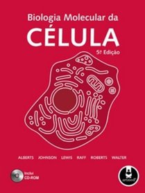 Biologia Molecular da Clula (+ CD-ROM) (Em Portuguese do Brasil)