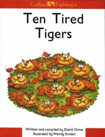 Ten Tired Tigers (Collins Pathways)