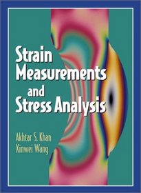 Strain Measurements and Stress Analysis