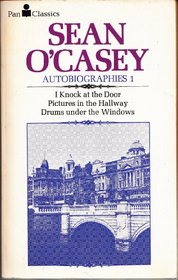 Sean O'Casey Autobiographies I