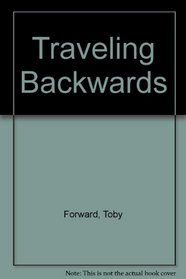 Traveling Backwards