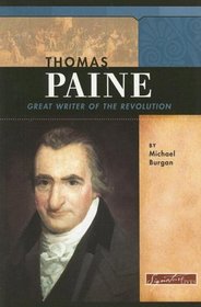 Thomas Paine: Great Writer of the Revolution (Signature Lives: Revolutionary War Era Series)