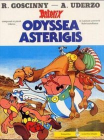 Odyssea Asterigis (Latin Edition of Asterix and the Black Gold)
