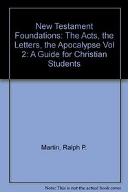 New Testament Foundations: A Guide for Christian Students/Volume 2 (New Testament Foundations Vol. 2)