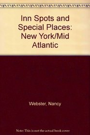 Inn Spots and Special Places: New York/Mid Atlantic