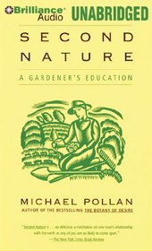 Second Nature: A Gardener's Education (Audio CD) (Unabridged)