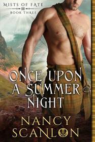 Once Upon a Summer Night: Mists of Fate - Book Three