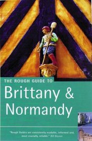 The Rough Guide to Brittany  Normandy (Rough Guide Brittany and Normandy)