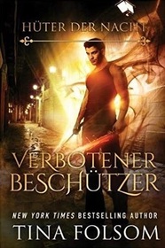 Verbotener Beschtzer (Hter der Nacht ? Buch 4) (Huter Der Nacht) (German Edition)