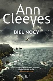Biel nocy (White Nights) (Shetland Island, Bk 2) (Polish Edition)
