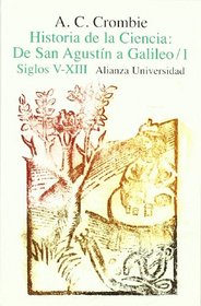 Historia de la ciencia/ History of Science: De San Agustin a Galileo '1. Siglos V-xiii