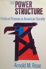 The Power Structure Political Process in American Society