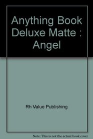 Anything Book Deluxe Matte: Angel