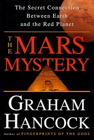 The Mars Mystery : The Secret Connection Between Earth and the Red Planet