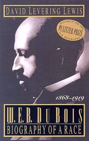 W.E.B. Dubois: Biography of a Race