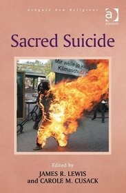 Sacred Suicide (Ashgate New Religions)