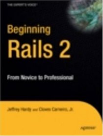 Beginning Rails 2: From Novice to Professional