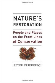 Nature's Restoration: People and Places on the Front Lines of Conservation