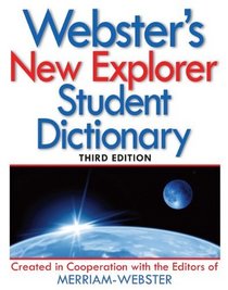 Webster's New Explorer Student Dictionary