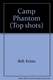 Camp Phantom (Top shots)