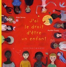 J'ai le droit d'etre un enfant (French Edition)