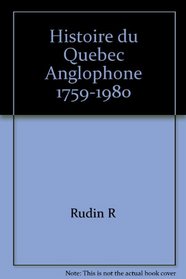 Histoire qubec anglophone (1759-1980)