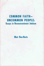 Common Faith-Uncommon People: Essays In Reconstructionist Judaism