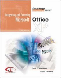 The Advantage Series: Integrating and Extending Microsoft Office XP- Brief