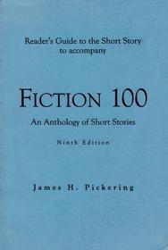 Readers Guide to the Short Story to accompany Fiction 100: An Anthology of Short Stories, Ninth Edition