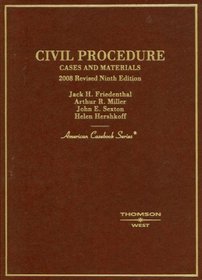 Civil Procedure, Cases and Materials, Revised 9th Edition (American Casebook Series)