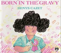 Born in the Gravy (Orchard Paperbacks)