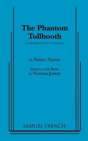 The Phantom Tollbooth: A Children's Play in Two Acts