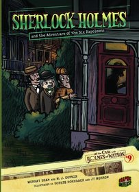 Sherlock Holmes and the Adventure of the Six Napoleons (On the Case With Holmes and Watson)