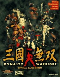 Dynasty Warriors : Official Game Secrets (Secrets of the Games Series.)